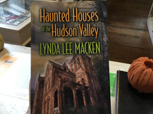 Load image into Gallery viewer, ‘Haunted Houses of the Hudson Valley’