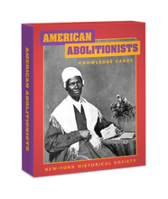 Load image into Gallery viewer, American Abolitionists Knowledge Cards