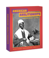 American Abolitionists Knowledge Cards