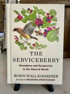 ‘The Serviceberry: Abundance and Reciprocity in the Natural World’