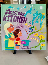 Load image into Gallery viewer, ‘Our Ancestors’ Kitchen’