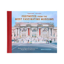 Load image into Gallery viewer, Footnotes from the Most Fascinating Museums