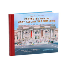 Load image into Gallery viewer, Footnotes from the Most Fascinating Museums