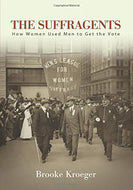 'The Suffragents: How Women Used Men to Get the Vote'