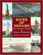 'River of Dreams: The Hudson Valley in Historic Postcards'