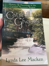 Load image into Gallery viewer, &#39;Catskill Ghosts: History and Hauntings in the Catskill Mountain Region&#39;