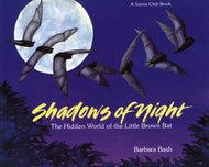 'Shadows of Night:The Hidden World of the Little Brown Bat'