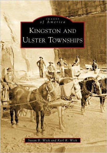 'Kingston and Ulster Townships' Images of America Series