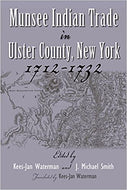 'Munsee Indian Trade in Ulster County, New York 1712-1732'
