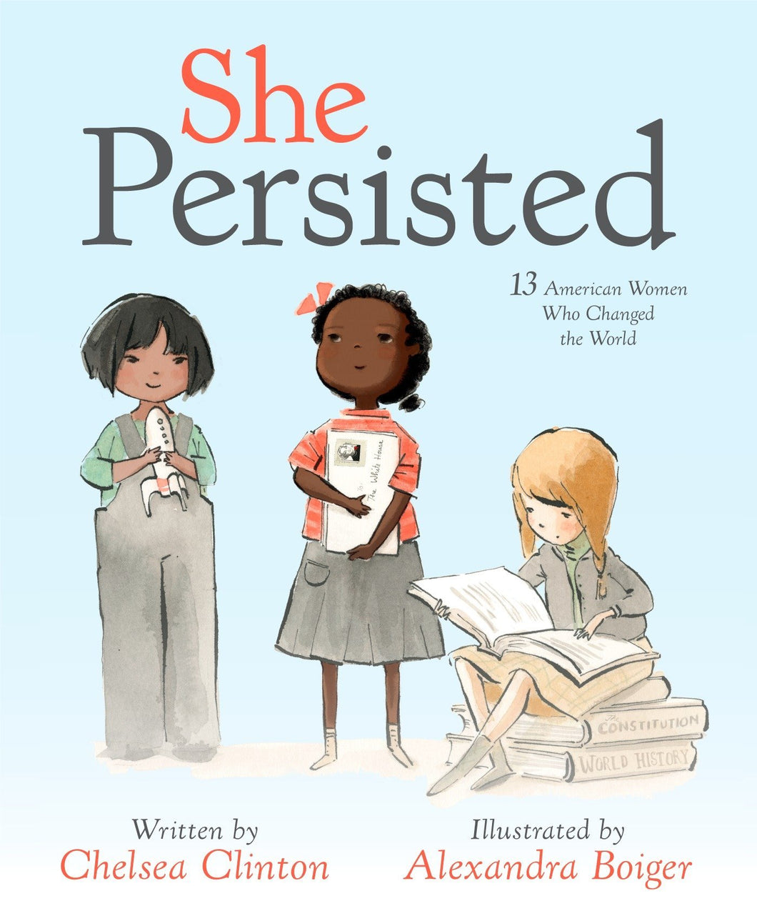 'She Persisted: 13 American Women who Changed The World'