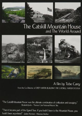 'The Catskill Mountain House and The World Around'