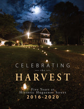 Load image into Gallery viewer, &#39;Celebrating the Harvest: Five Years at Historic Huguenot Street, 2016-2020&#39;