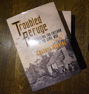 'Troubled Refuge: Struggling for Freedom in the Civil War'