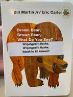 'Brown Bear, Brown Bear, What Do You See?' Translated in to Munsee