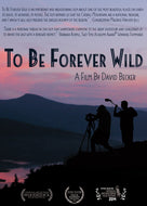 'To Be Forever Wild'
