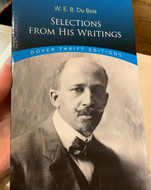 'Selections From His Writings: W.E.B. Du Bois'