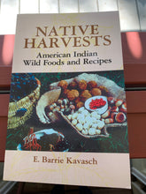 Load image into Gallery viewer, &#39;Native Harvests: American Indian Wild Foods and Recipes&#39;