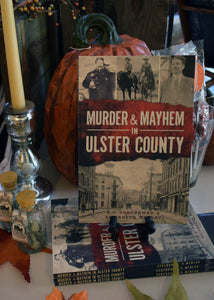 'Murder and Mayhem in Ulster County'